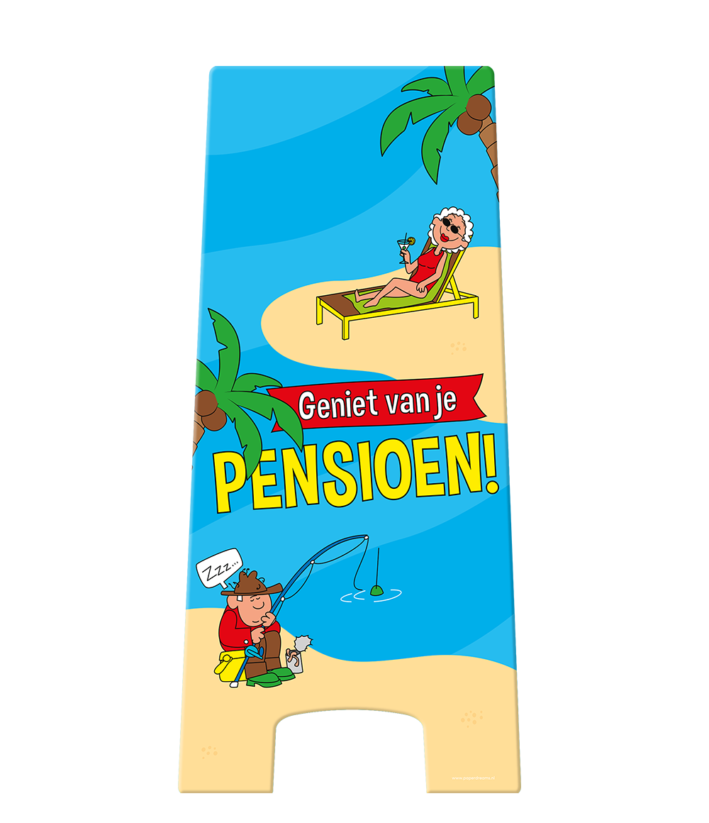 Waarschuwingsbord Geniet Van Je Pensioen