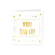 Geslaagd Wenskaart You Did It