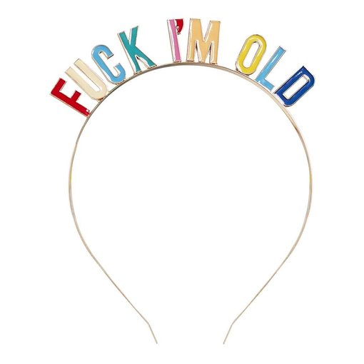 Haarband Verjaardag Fuck I'm Old