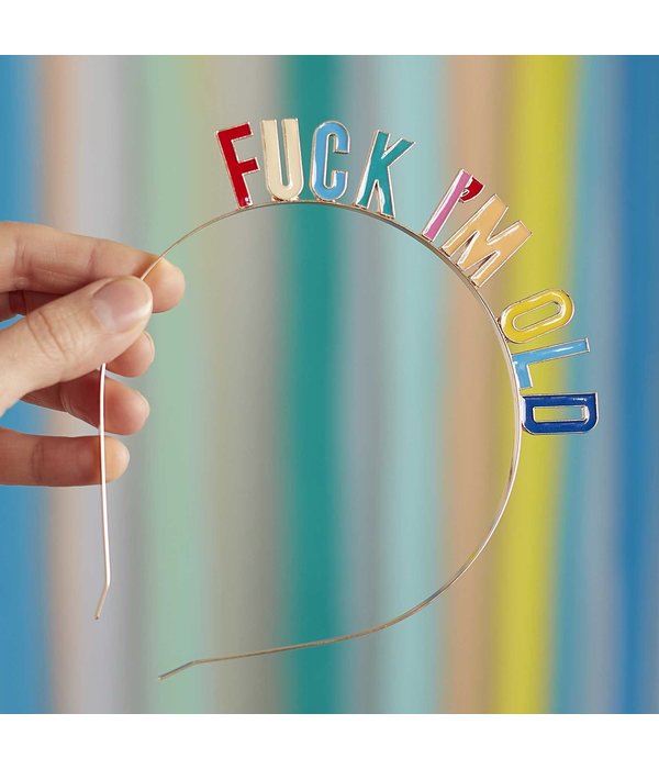 Haarband Verjaardag Fuck I'm Old