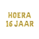 Set Folie ballonnen - Hoera 16 Jaar Goud