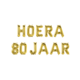 Set Folie Ballonnen - Hoera 80 Jaar Goud