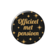 Classy Button 'Officieel Met Pensioen'