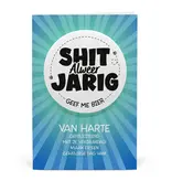 Button Verjaardag Kaart Shit Alweer Jarig