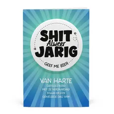 Button Verjaardag Kaart Shit Alweer Jarig
