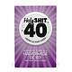 Button Verjaardag Kaart Holy Shit 40 Jaar