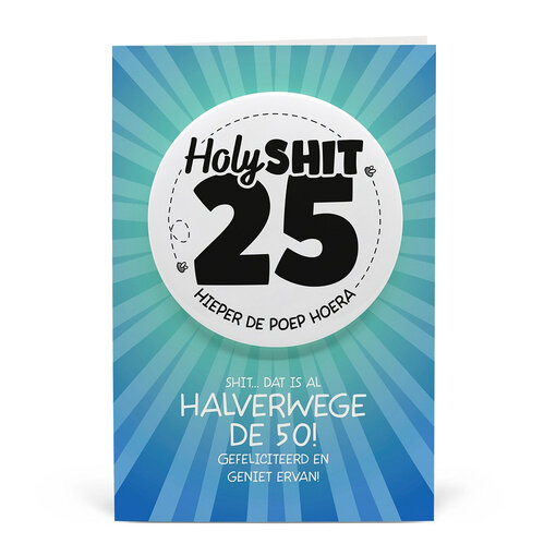 Button Verjaardag Kaart Holy Shit 25 Jaar