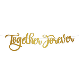 Letter Banner – Together Forever