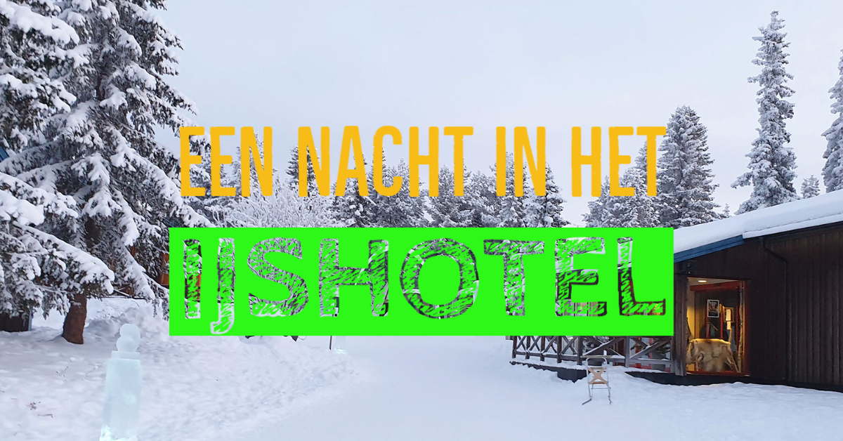 Slapen in een ijshotel? Een unieke ervaring!