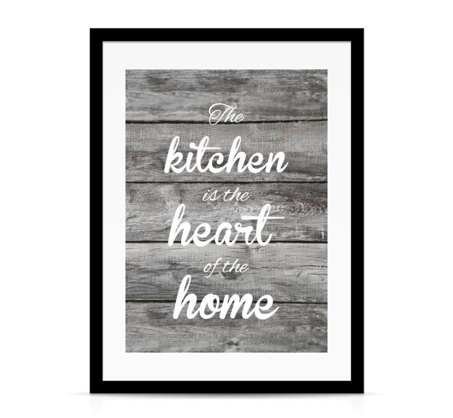 Keuken poster The kitchen is the heart of the home houtlook