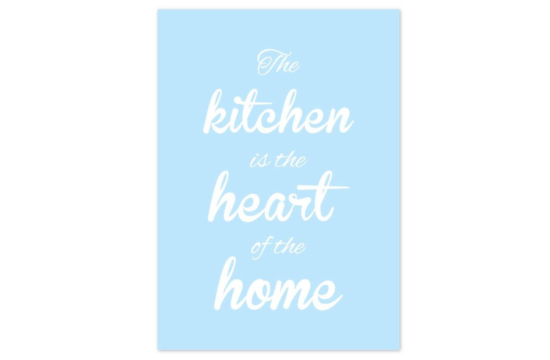 Keuken poster The kitchen is the heart of the home - blauw