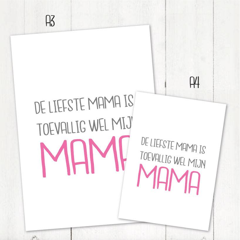 De liefste mama is toevallig wel mijn mama