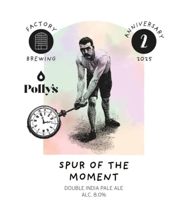 Factory Brewing / Polly's - Spur of the Moment