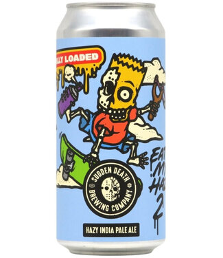 Sudden Death - Eat My Haze 2 – FULLY LOADED