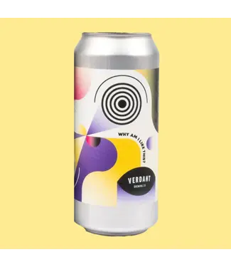 Verdant Brewing Co - Why Am I Like This?