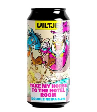 Uiltje Brewing co. Take my Horse to the Hotel Room