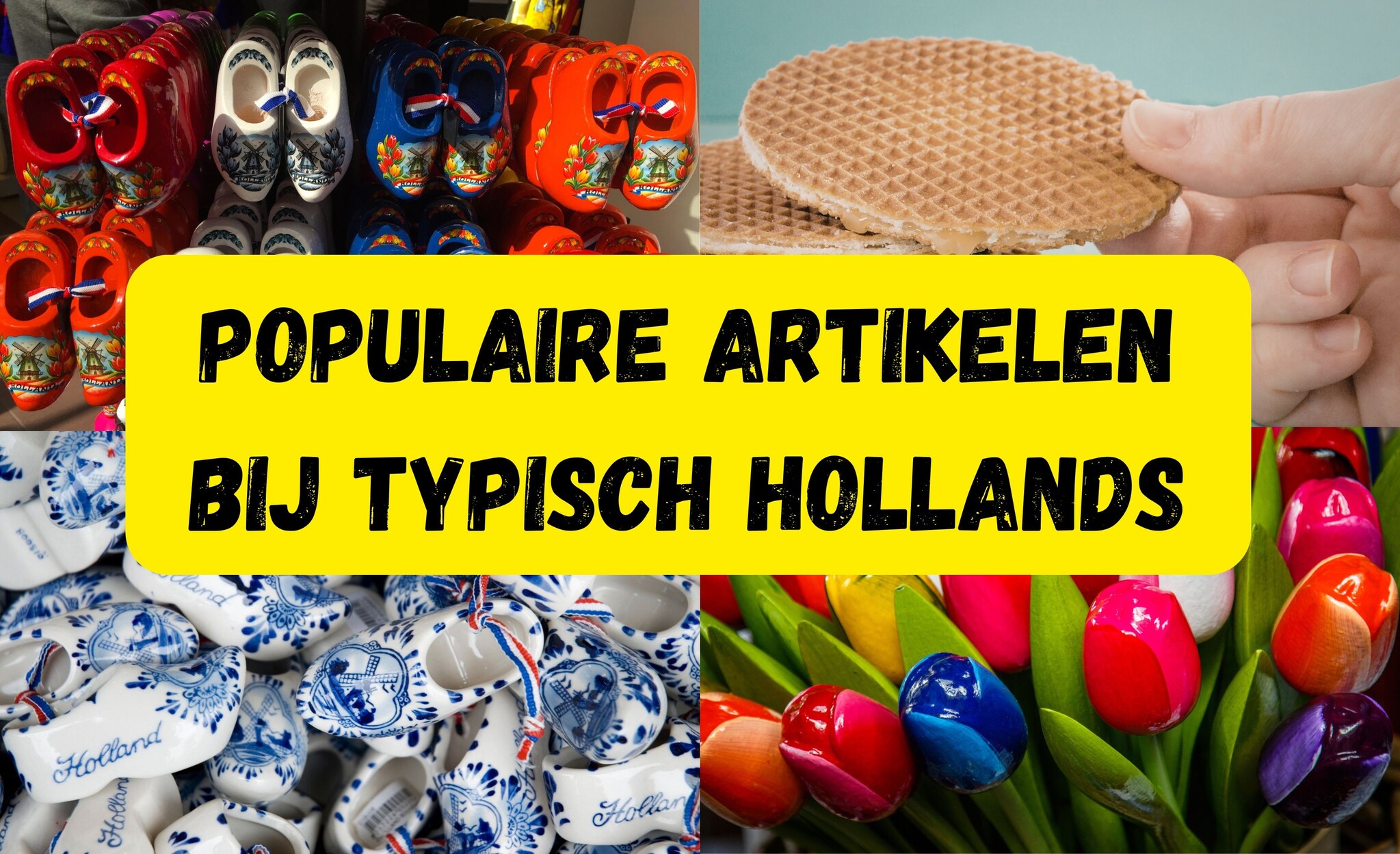 De top 10 favorieten bij Typisch Hollands