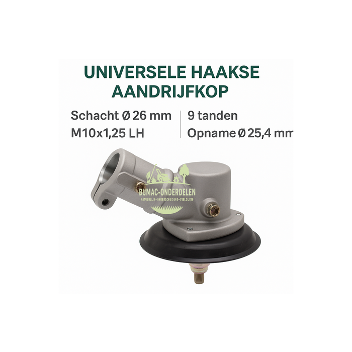 Universele Haakse aandrijfkop voor bosmaaiers, Aansluiting M10x1,25 LH, Schacht Ø26 mm, 9 tanden, Profiel C, Opname Ø25,4 mm, Onderdeel voor Stihl, Husqvarna, Echo, Honda, Kaaz, Dolmar, Makita, Shindaiwa, AL-KO, Maruyama