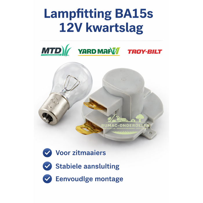 Lampfitting onderdeel BA15s 12V kwartslag zitmaaier MTD YardMan Cub Cadet Troy-Bilt koplamp fitting
