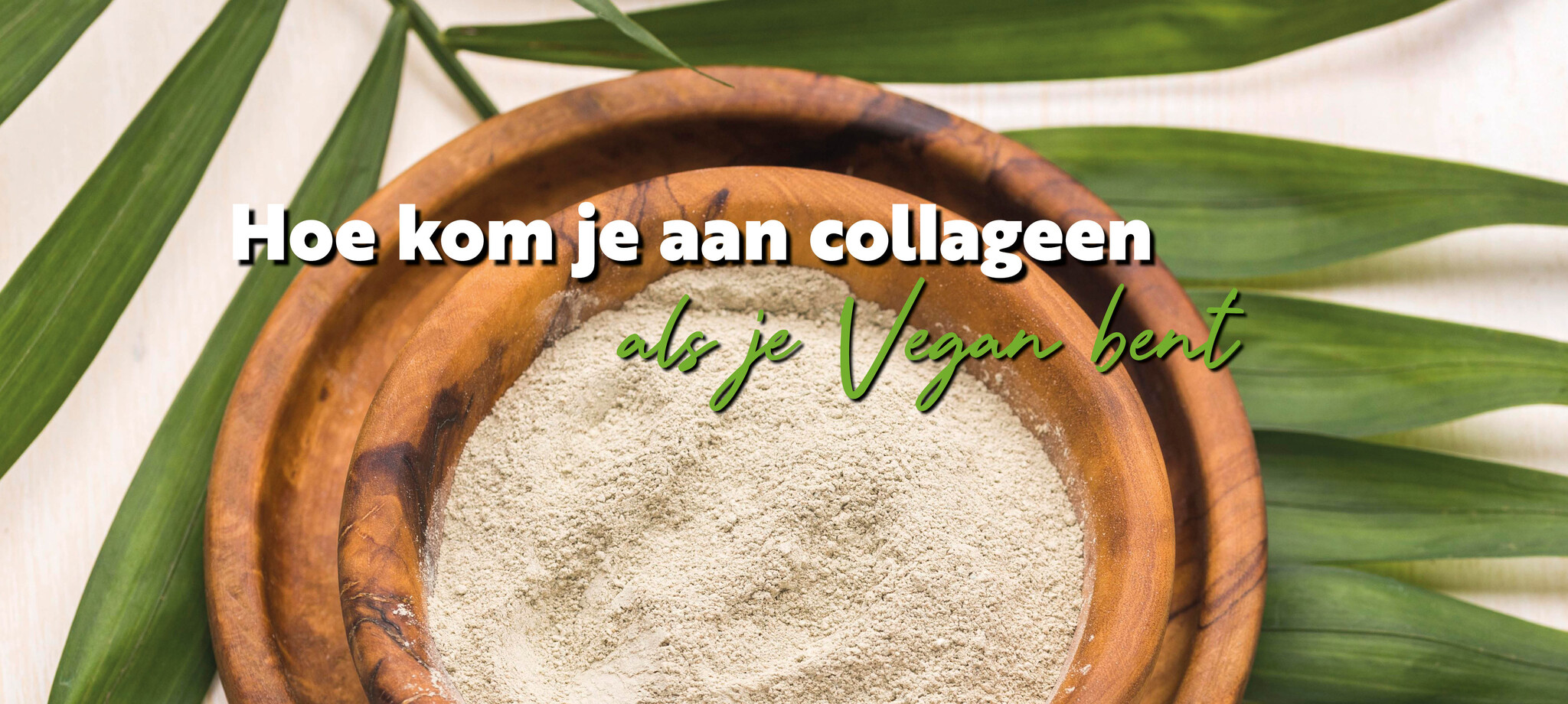 Hoe kom je aan collageen als je vegan bent?