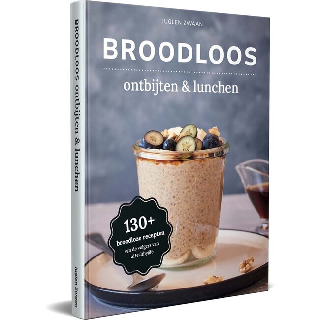Broodloos - ontbijten & lunchen