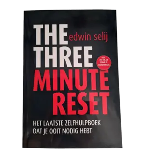 Edwin Selij The Three Minute Reset – Zelfhulpboek over Angst & Onzekerheid
