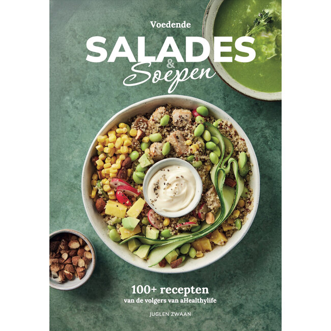 Voedende Salades & Soepen – 130+ recepten