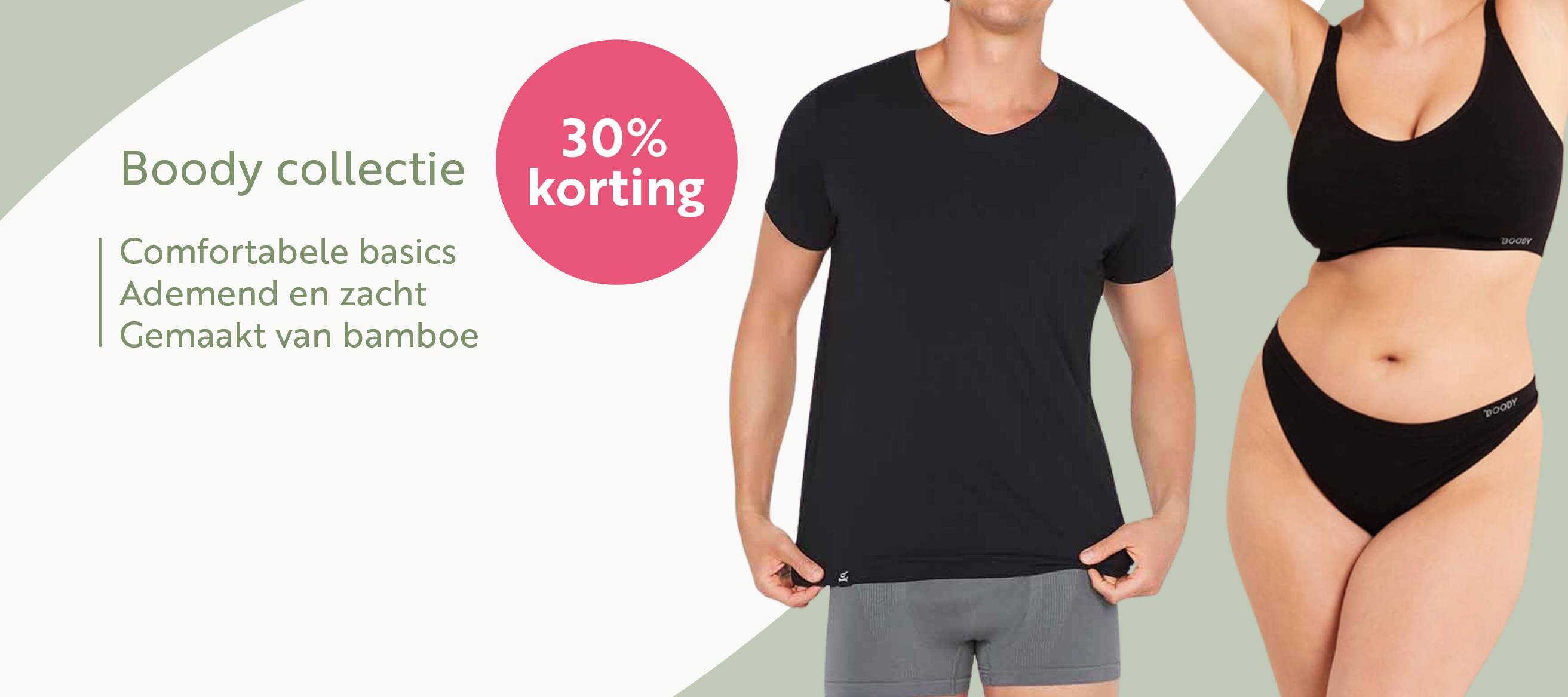 30% korting Boody collectie