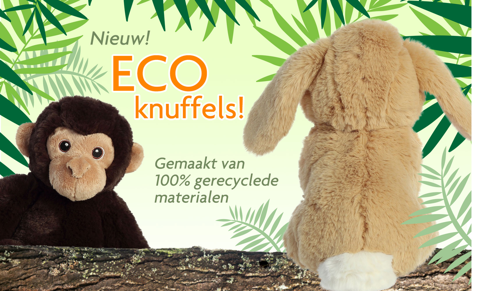 Nieuw! Duurzame ECO knuffels