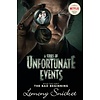 Scholastic Inc Series of Unfortunate Events: The Bad Beginning