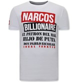 Local Fanatic T Shirt Med Tryck  Narcos Billionaire - Vit