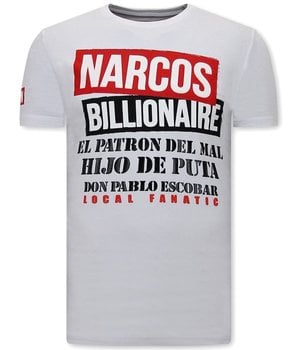 Local Fanatic T Shirt Med Tryck  Narcos Billionaire - Vit