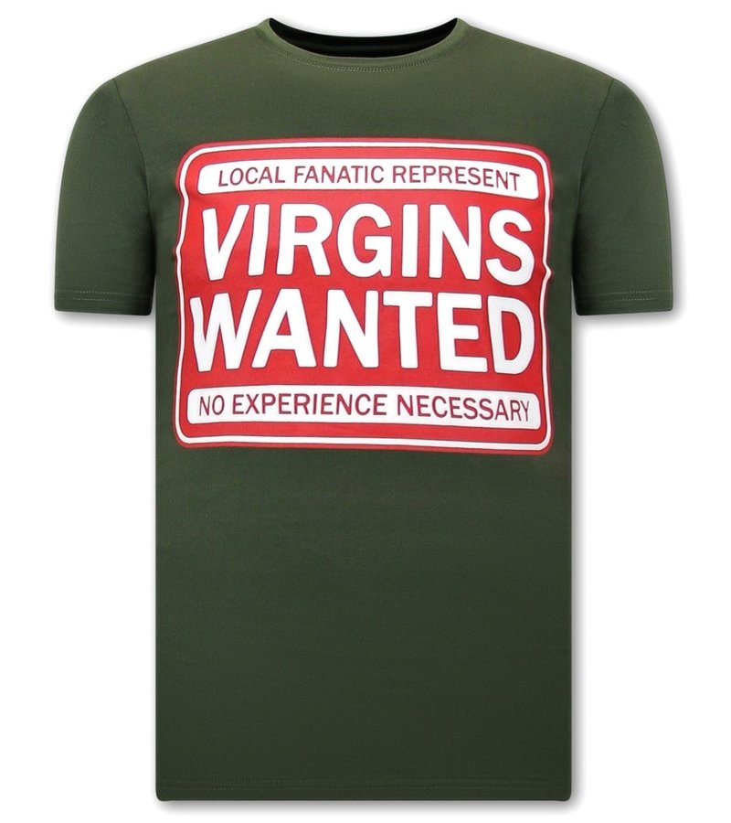 Local Fanatic T Shirt Med Tryck Virgins Wanted - Grön