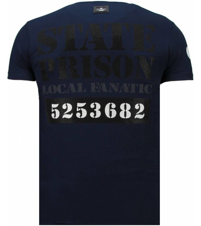 Local Fanatic State Prison - Strass T Shirt Herren - Marine