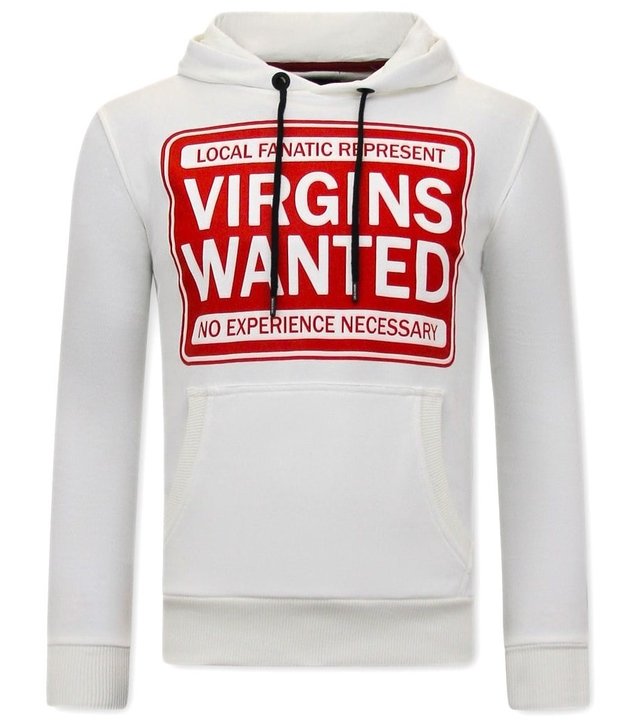 Local Fanatic Hoodie Herren Virgins Wanted - Weiß