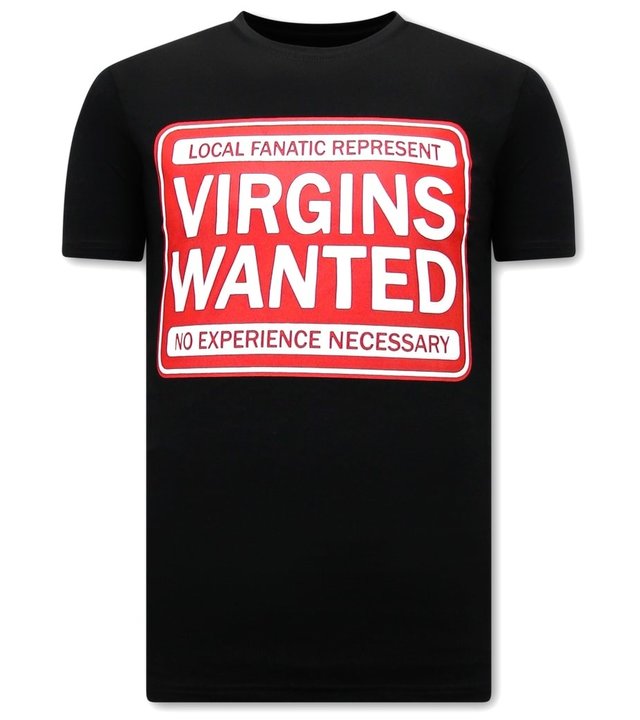 Local Fanatic Herren T shirt Virgins Wanted - Schwarz