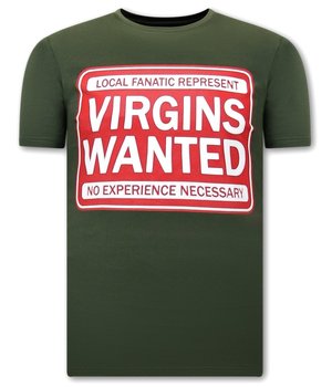 Local Fanatic Herren T shirt Virgins Wanted - Grün