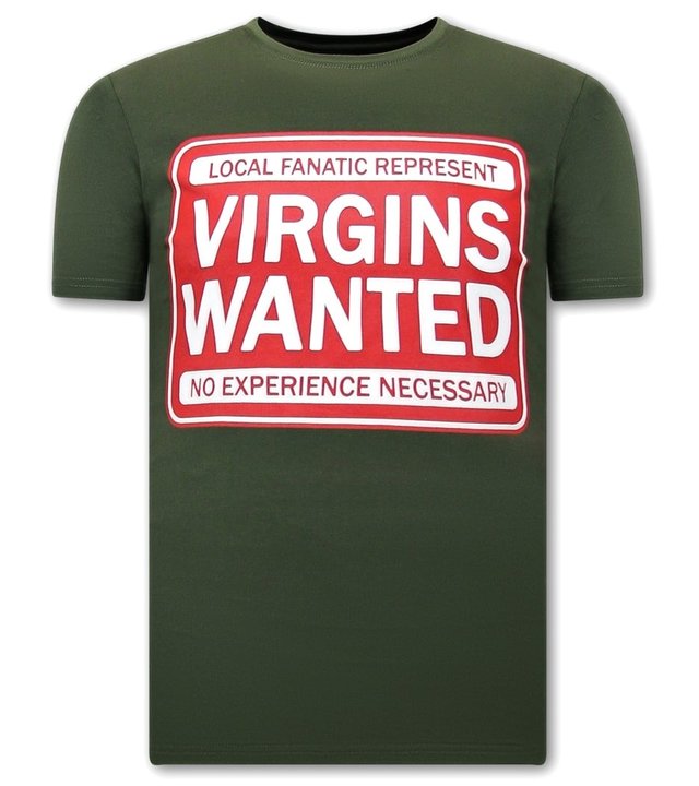 Local Fanatic Herren T shirt Virgins Wanted - Grün