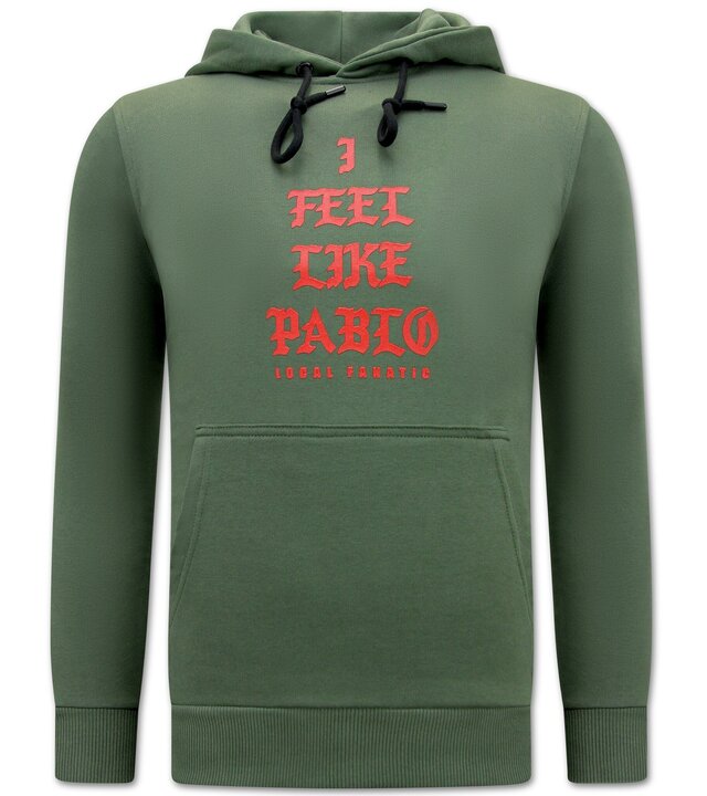 Local Fanatic I Feel Like Pablo Herren Hoodie - Grün