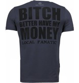 Local Fanatic Better Have My Money - Strass T shirt Herren - Dunkel Grau