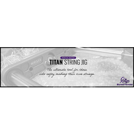 Reign REIGN TITAN STRING JIG