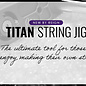 Reign REIGN TITAN STRING JIG
