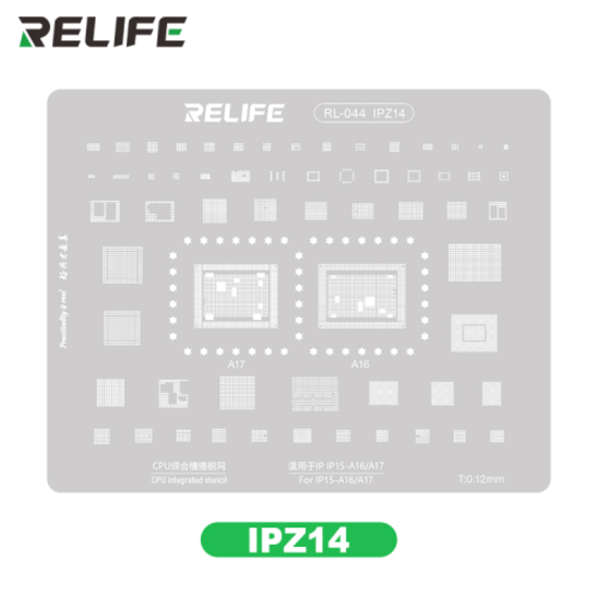RELIFE RL-044 IP14 IP15 - A16 / A17 CPU integrated steel stencil