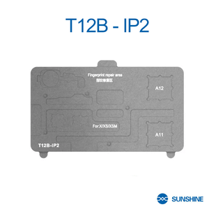 T12B-IP2 Fingerprint Repair / mainboard Delamination IPhone X Series & Samsung Galaxy A11 / A12 For SUNSHINE SS-T12B