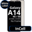 LCD InCell For Galaxy A14 4G / A14 5G A145F / A146B No Frame Not Original White Box