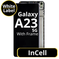 LCD InCell For Galaxy A23 5G With Frame Not Original White Box