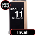 LCD InCell No Frame For OnePlus 11 White Box