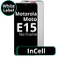 LCD InCell No Frame For Motorola Moto E15 - White Box