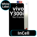 LCD InCell No Frame For Vivo Y300i - White Box