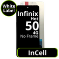 LCD InCell No Frame For Infinix Hot 50 4G - White Box